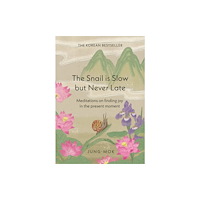 Quercus Publishing The Snail is Slow but Never Late (inbunden, eng)
