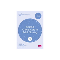 Sage Publications Ltd Acute and Critical Care in Adult Nursing (häftad, eng)
