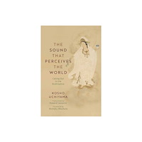 Wisdom publications,u.s. The Sound That Perceives the World (häftad, eng)