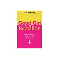 Rethink Press Good Girl Rebellion (häftad, eng)