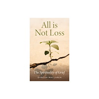 Canterbury Press Norwich All Is Not Loss (häftad, eng)