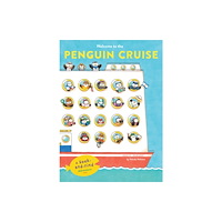 Chronicle Books Welcome to the Penguin Cruise (inbunden, eng)