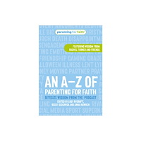 Brf (the bible reading fellowship) An A–Z of Parenting for Faith (häftad, eng)