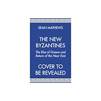 C hurst & co publishers ltd The New Byzantines (inbunden, eng)