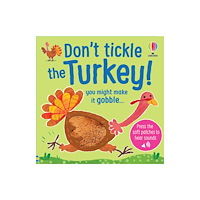 Usborne Publishing Ltd Don't Tickle the Turkey! (bok, board book, eng)