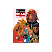 Rebellion Publishing Ltd. The 2000 AD Art Of Sean Phillips (inbunden, eng)