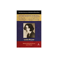 Anthem press Six Red Months in Russia (häftad, eng)