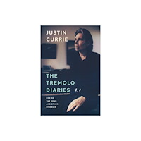 Putman Publishing The Tremolo Diaries (inbunden, eng)