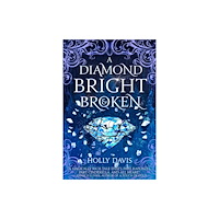 Inimitable Books, LLC A Diamond Bright and Broken (häftad, eng)