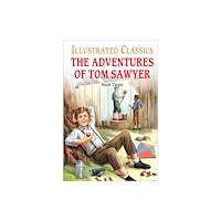 Prakash Books The Adventures of Tom Sawyer : llustrated Children Classic (inbunden, eng)