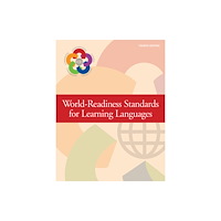 American Council on the Teaching of Foreign Langua World-Readiness Standards For Learning Languages, Fourth Edition (häftad, eng)