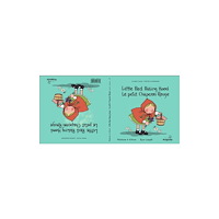 Dragonfly Bilingual Books Little Red Riding Hood / Le Petit Chaperon Rouge (inbunden, eng)
