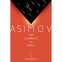 Isaac Asimov The Currents of Space (häftad, eng)