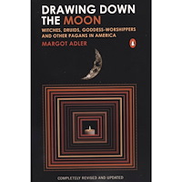 Margot (margot Adler) Adler Drawing down the moon - witches, druids, goddess-worshippers, and other pag (häftad, eng)