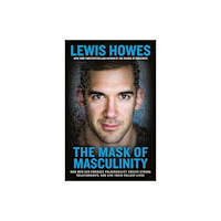 Not Stated The Mask of Masculinity (häftad, eng)