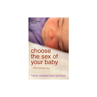 Bloomsbury Publishing PLC Choose the Sex of Your Baby (häftad, eng)