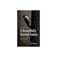 Springer Nature Switzerland AG A Beautifully Burned Forest (häftad, eng)