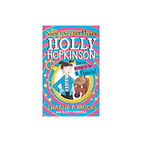 HarperCollins Publishers The Super-Secret Diary of Holly Hopkinson: This Is Going To Be a Fiasco (inbunden, eng)