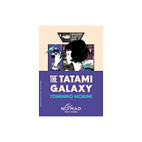 Tomihiko Morimi The Tatami Galaxy (Nomad Edition) (häftad, eng)