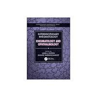 Taylor & francis ltd Interdisciplinary Rheumatology: Rheumatology and Ophthalmology (häftad, eng)