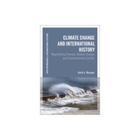 Bloomsbury Publishing PLC Climate Change and International History (häftad, eng)