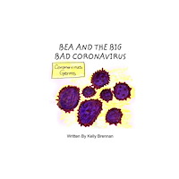 Blurb Bea and The Big Bad Coronavirus (häftad, eng)