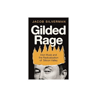 Jacob Silverman Gilded Rage (häftad, eng)