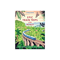 Lonely Planet Lonely Planet Epic Train Trips of the World (inbunden, eng) (Skadad)
