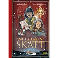 Axel Åhman Smugglarens skatt  : en julberättelse i 24 kapitel (inbunden)