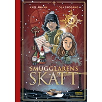 Axel Åhman Smugglarens skatt  : en julberättelse i 24 kapitel (inbunden)