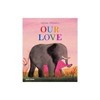 Post Wave Publishing UK Ltd Our Love (inbunden, eng)