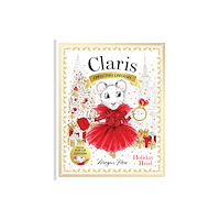 Hardie Grant Children's Publishing Claris: Christmas Carousel Holiday Heist Special Pop-up Edition (inbunden, eng)