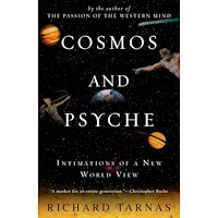 Richard Tarnas Cosmos and psyche - intimations of a new world view (häftad, eng)