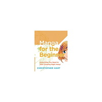 Christopher Hart Manga for the beginner (häftad, eng)