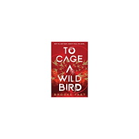 Brooke Fast To Cage a Wild Bird (häftad, eng)