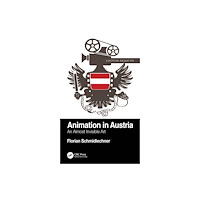 Taylor & francis ltd Animation in Austria (inbunden, eng)