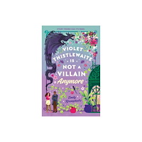 Emily Krempholtz Violet Thistlewaite Is Not a Villain Anymore (häftad, eng)