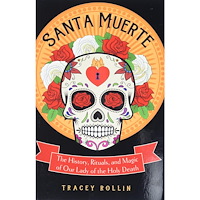 Tracey (tracey Rollin) Rollin Santa muerte - the history, rituals, and magic of our lady of the holy deat (häftad, eng)