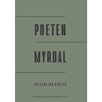 Jan Myrdalsällskapet i samarbete med Samtida förla Poeten Myrdal (bok)