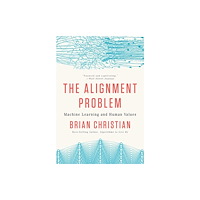 Not Stated The Alignment Problem - Machine Learning and Human Values (häftad, eng)