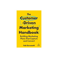 Kogan Page Ltd The Customer-Driven Marketing Handbook (häftad, eng)