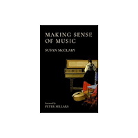 Oxford University Press Inc Making Sense of Music (häftad, eng)