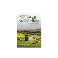 Oxford University Press Inc Aging Well Through Storytelling (inbunden, eng)