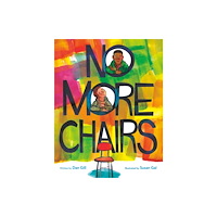 Little, Brown & Company No More Chairs (inbunden, eng)