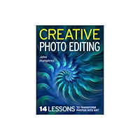 The Crowood Press Ltd Creative Photo Editing (häftad, eng)