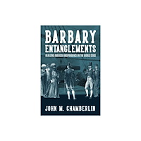 University of Virginia Press Barbary Entanglements (häftad, eng)
