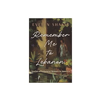 Syracuse University Press Remember Me to Lebanon (häftad, eng)