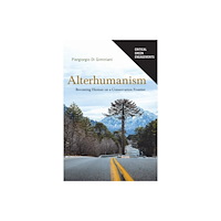 University of Arizona Press Alterhumanism (häftad, eng)