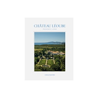 Vendome Press Chateau Leoube (inbunden, eng)