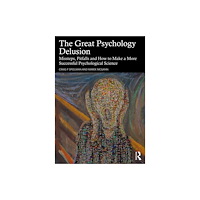 Taylor & francis ltd The Great Psychology Delusion (häftad, eng)